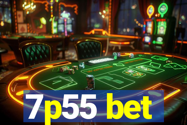 7p55 bet